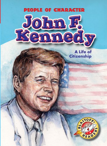 John F. Kennedy: A Life of Citizenship