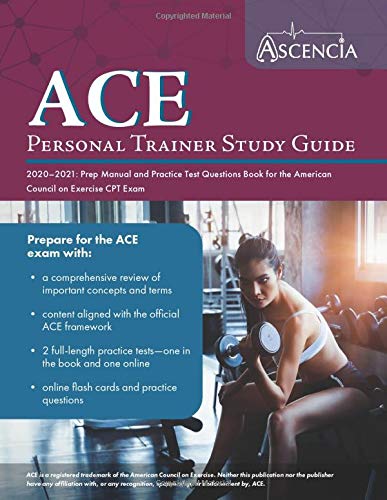 ACE Personal Trainer Study Guide 2020-2021: Prep Manual and Practice ...