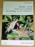  Wald- und Wiesenvögel in Käfig und Voliere