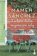 La hora de las mujeres sin reloj (Novela)