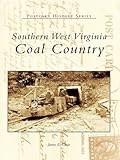  Southern West Virginia: Coal Country (Postcard History Series) (English Edition)