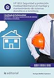  Seguridad y protección medioambiental en el montaje y mantenimiento de sistemas domóticos e inmóticos. ELEM0111 - Montaje y mantenimiento de sistemas domóticos e inmóticos