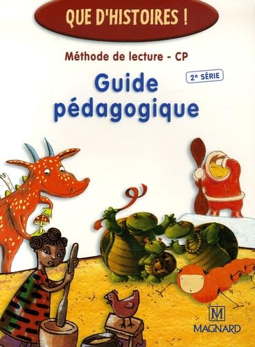 Méthode de lecture CP: Guide pédagogique 2e série
