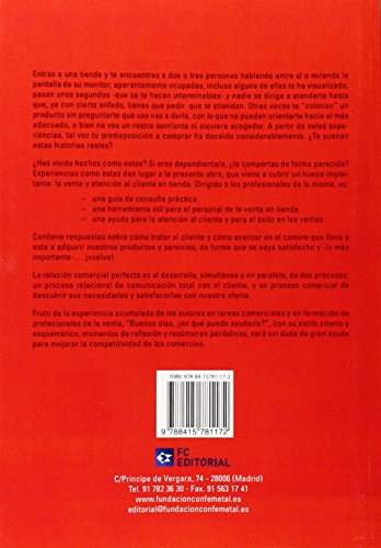 Buenos días ¿En que puedo ayudarle?: Cómo llegar al corazón del cliente (SIN COLECCION)