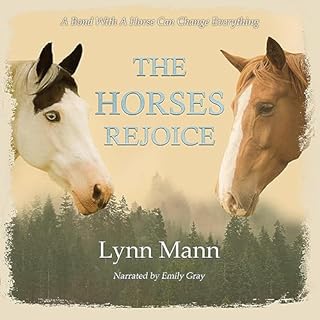 The Horses Rejoice Audiolibro Por Lynn Mann arte de portada
