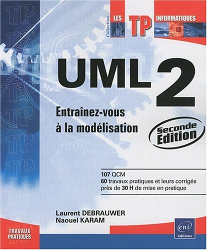 Télécharger UML 2 - Entraînez-vous à la modélisation [2ième édition] Livre eBook France