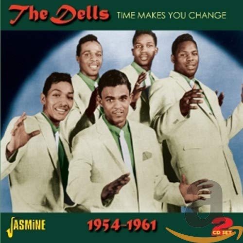 Time Makes You Change 1954-1961 [ORIGINAL RECORDINGS REMASTERED] 2CD SET -  The Dells, Audio CD