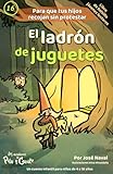 El ladrón de juguetes: Un cuento infantil para niños de 4 a 10 años