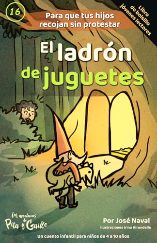 El ladrón de juguetes: Un cuento infantil para niños de 4 a 10 años