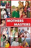 Mothers and Masters: Masters or Mothers?