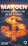 margaret thatcher biography  Margen: El arma de doble filo de las finanzas