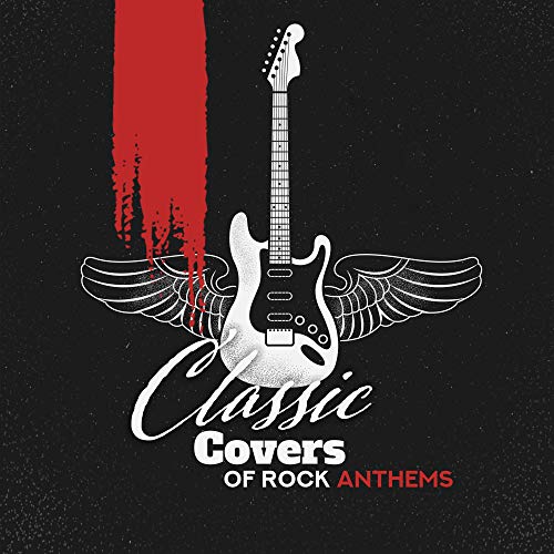 Play Classic Covers of Rock Anthems + Bonus Song by Acoustic Hits on