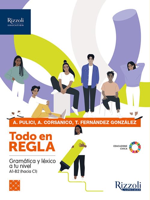 Todo en regla. Gramática y léxico a tu nivel. A1-C1. Per le Scuole superiori. Con e-book. Con espansione online