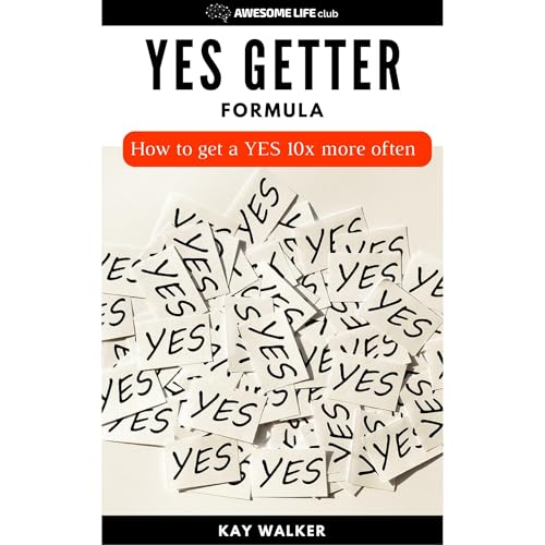 The Yes Getter Formula by Kay Walker episode artwork