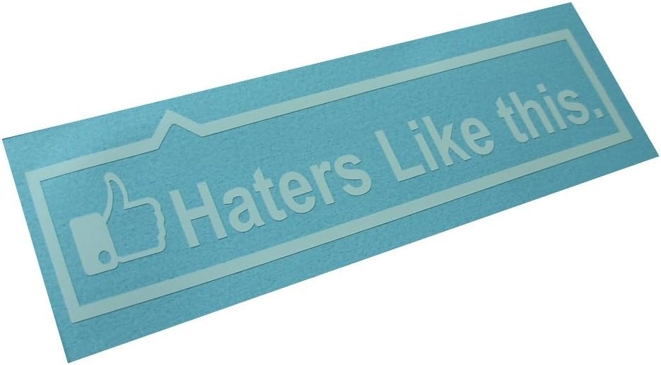 Haters Like it Decal FB JDM I Love Hater Import Funny Decal