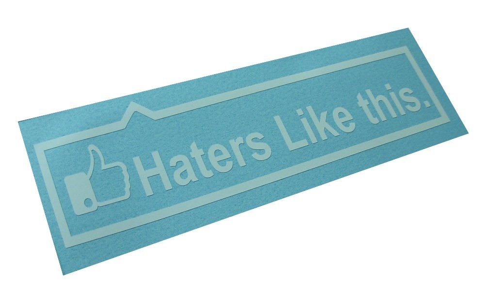 Haters Like it Decal FB JDM I Love Hater Import Funny Decal