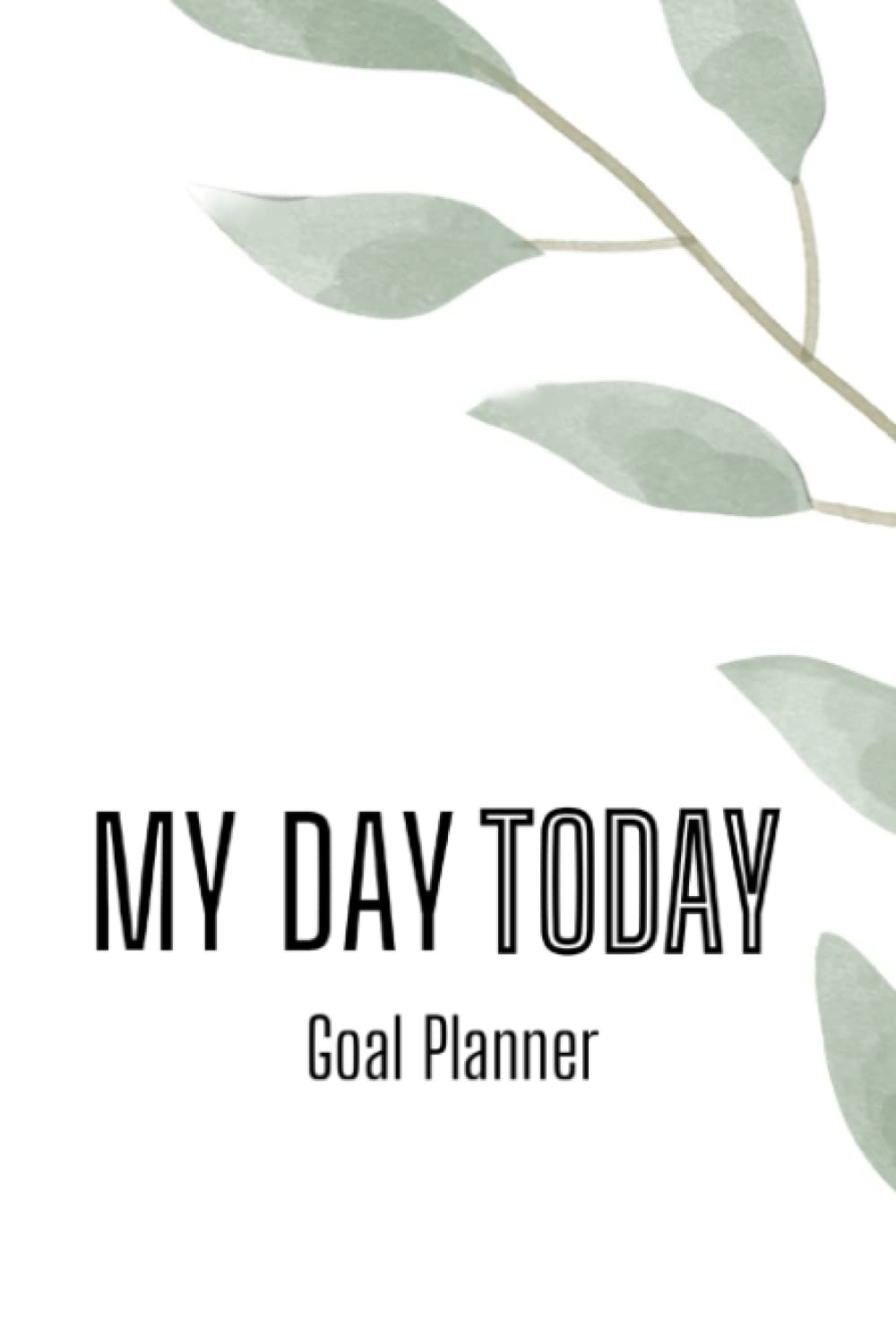 My Day Today Daily Goal Planner