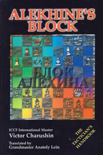 Alekhine's Block: The Tactician's Handbook