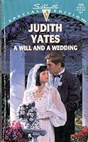 A Will And A Wedding 0373240260 Book Cover