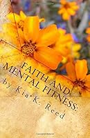 Faith and Mental Fitness:: Let's Talk About It! 1461196531 Book Cover