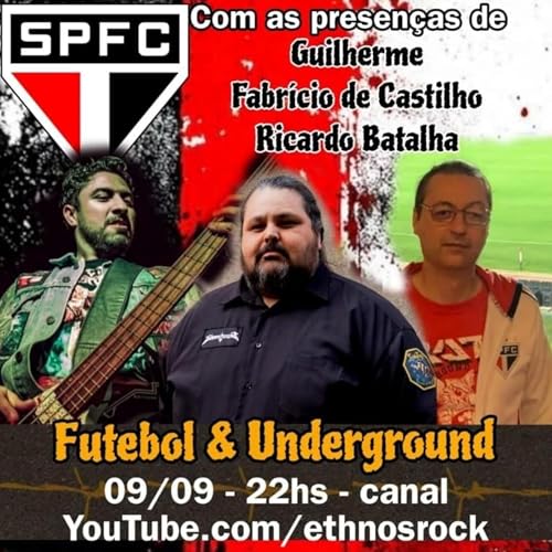 Territ&oacute;rio Headbanger #52 - Futebol & Underground - S&atilde;o Paulo F.C.
