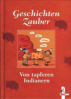Hardcover GeschichtenZauber: Von tapferen Indianern [German] Book