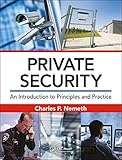 Private Security: An Introduction to Principles and Practice