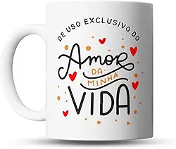 Caneca Romântica 'Amor da Minha Vida', Porcelana Branca, Presente para Namorados