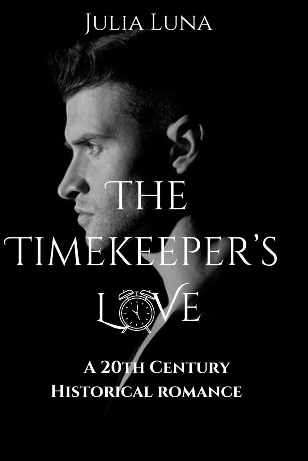 The Timekeeper’s Love: A 20th Century Historical romance novel