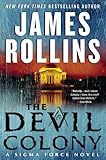 The Devil Colony: A Sigma Force Novel (Sigma Force Novels, Band 6) - James Rollins 