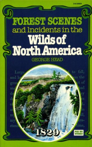 Forest Scenes and Incidents, in the Wilds of No... B000NAOUNA Book Cover