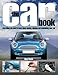 Produktbild the car book: everything you need to know about owing, enjoying and maintaining your car