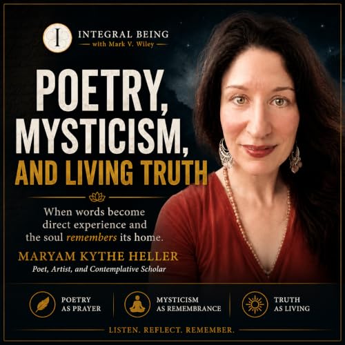 Poetry, Mysticism & Spiritual Transformation | Kythe Heller