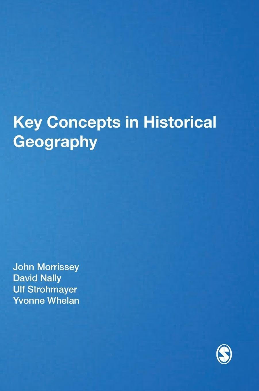Buy Key Concepts in Historical Geography (Key Concepts in Human Geography) — BookShops.in