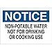Brady 72546, 7"x10" B-120 Notice Non-Potable Water Not for Drinking or Cooking Use Sign, Pack of 15 pcs