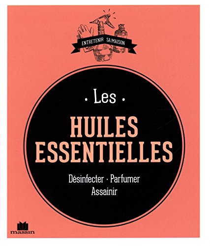 Les huiles essentielles