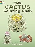 The Cactus Coloring Book (Dover Nature Coloring Book)