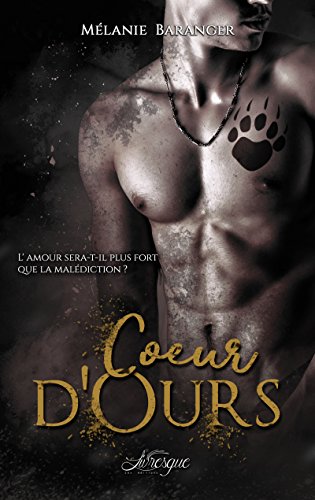 Télécharger Coeur d'Ours (100% Romance-Fantastique) Livre eBook France