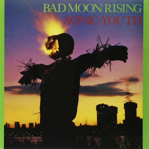 Album Art for Bad Moon Rising by Sonic Youth