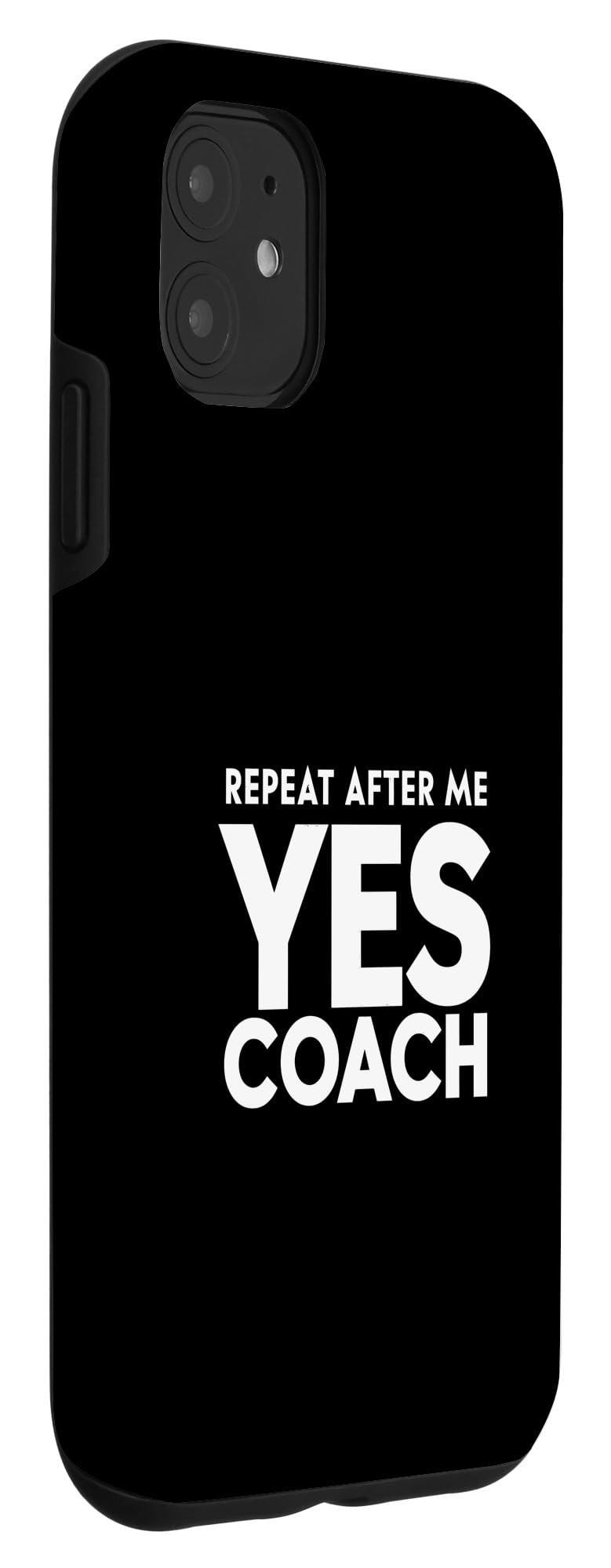 iPhone 11 Coach Repeat After Me Yes Coach Case - Image 3