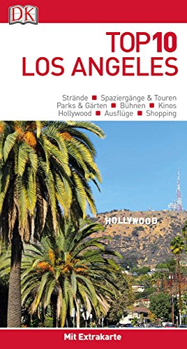 Top 10 Reiseführer Los Angeles: mit Extra-Karte und kulinarischem Sprachführer zum Herausnehmen Top 10 Reiseführer Los Angeles: mit Extra-Karte und kulinarischem Sprachführer zum Herausnehmen