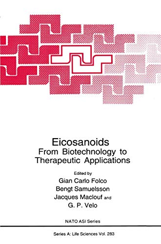 Eicosanoids: From Biotechnology to Therapeutic Applications (NATO Science Series A:, Band 283)