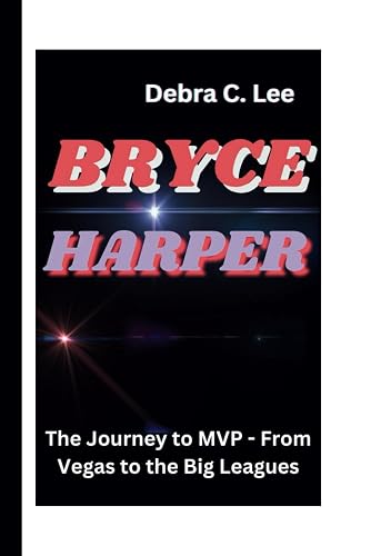 Bryce Harper: The Journey to MVP - From Vegas to the Big Leagues: 15 (Secret Order of the Guardians-Enigma of the Ancient World)