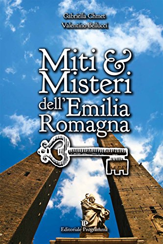 Miti & misteri dell'Emilia Romagn