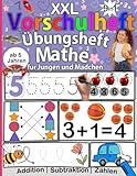 XXL Vorschule Übungsheft Mathe: Spielerisch Zählen, Formen und erstes Rechnen lernen für Kinder ab 5 Jahren