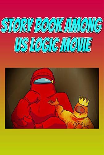 Story Book Among Us Logic Movie: Bedtime stories For Kids, Children and Teens, 29+ English Fairy Tal