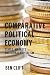 Comparative Political Economy: States, Markets and Global Capitalism