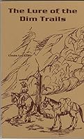 The Lure of the Dim Trails B002MN8PBE Book Cover