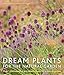 The Money-Saving Garden Year, Drought-Resistant Planting, Dream Plants for the Natural Garden 3 Books Collection Set