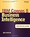 IBM Cognos 8 Business Intelligence: The Official Guide by Volitich, Dan 1st edition (2008) Paperback